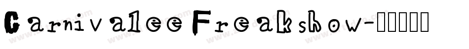 Carnivalee Freakshow字体转换
